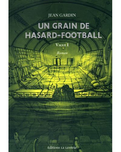 Grain de Hasard-Football (Un)