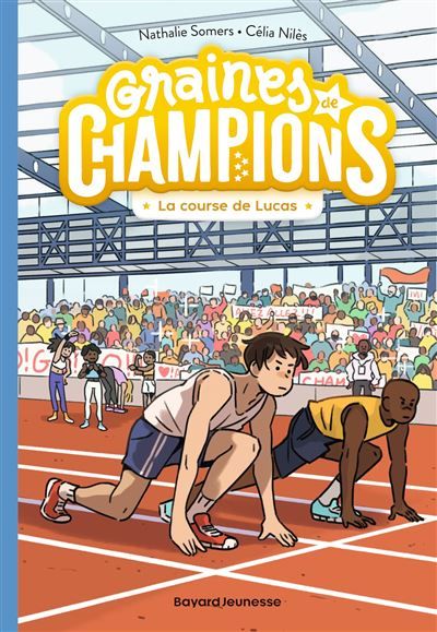 Graines de champions, Tome 02 La course de Lucas