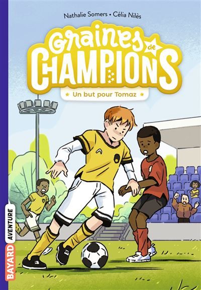 Graines de champions, Tome 03 Un but pour Tomaz !