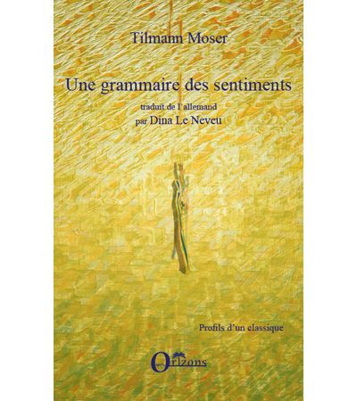 Grammaire des sentiments (une)