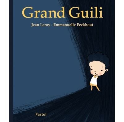 Grand guili - Emmanuelle Eeckhout