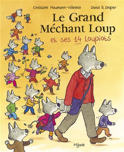 Grand Méchant Loup et ses 14 loupiots (Le) - David B. Drapper