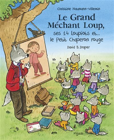 Grand Méchant Loup, ses 14 loupiots et... le Petit Chaperon rouge (Le) - David B. Drapper