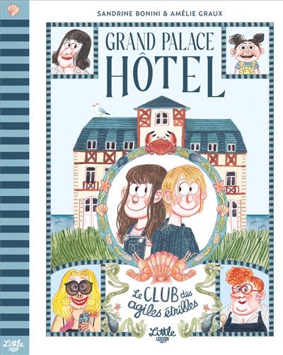 Grand Palace Hôtel - Le Club des Agiles Étrilles - Amélie Graux