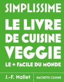 Couverture de Grand Simplissime Veggie le + facile du monde par Jean-François Mallet