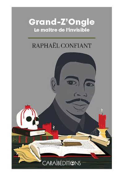 Grand-Z'Ongle Le maître de l'invisible