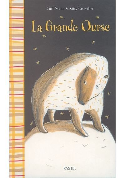 Grande ourse (La) - Kitty Crowther