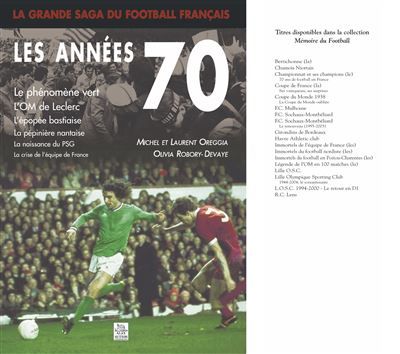 Grande saga du football français (La) - Les années 70