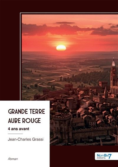 Grande Terre - Aube Rouge 4 ans avant