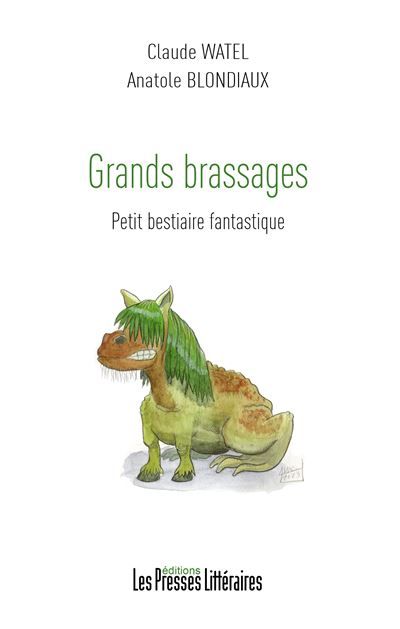 Grands brassages Petit bestiaire fantastique