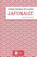 Grands classiques de la cuisine japonaise