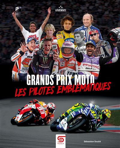Grands Prix Moto les pilotes emblématiques