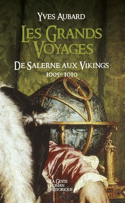Grands voyages (t3) de salerne aux vikings - la saga des limousins (poche) De Salerne aux vikings