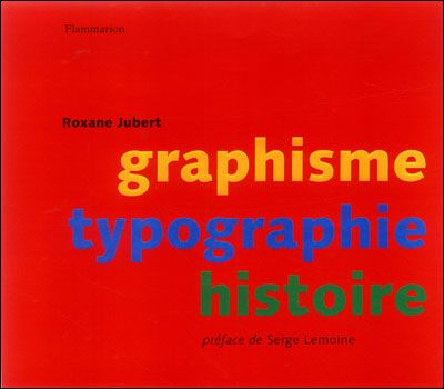 Graphisme, typographie, histoire