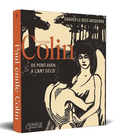Graver le bois moderne – Paul-Émile Colin (1867-1949), de Pont-Aven à l’Art déco