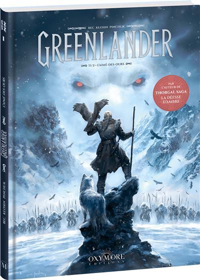 Greenlander - Tome 1 L'Aimé-des-ours