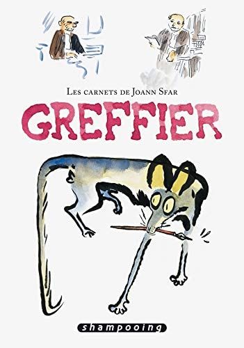 Greffier : Les carnets de Joann Sfar (French Edition)