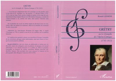 Grétry Ou Le triomphe de l'Opéra-Comique (1741-1813)