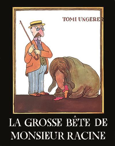 Grosse bete de monsieur racine (La) -