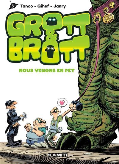 Grott & brott t01 Nous venons en pet