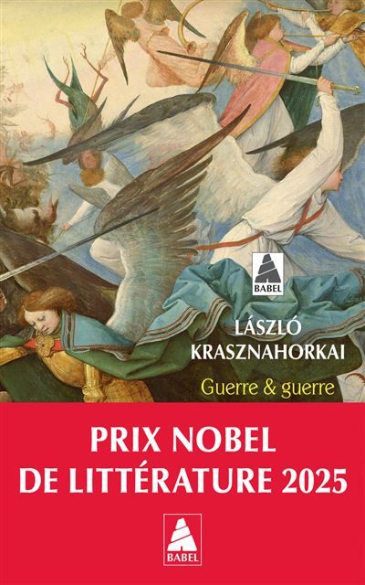 Guerre & guerre Prix Nobel de littérature 2025