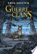Couverture de Guerre des clans illustré : Le vent du changement par Erin Hunter