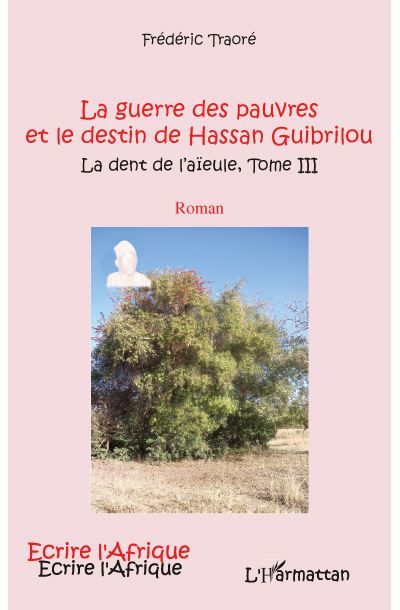 Guerre des pauvres (t 3) et le destin de hassan guibrilou