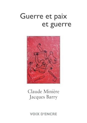 Guerre et paix et guerre