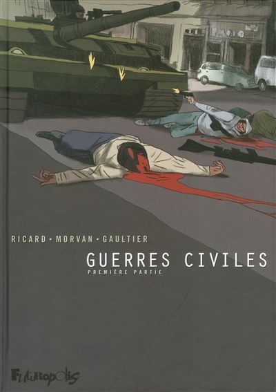Guerres civiles Intégrale Tome 1