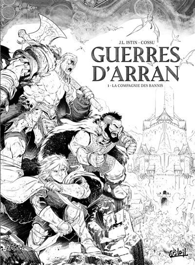 Guerres d'Arran T01 - La Compagnie des bannis - Édition NB