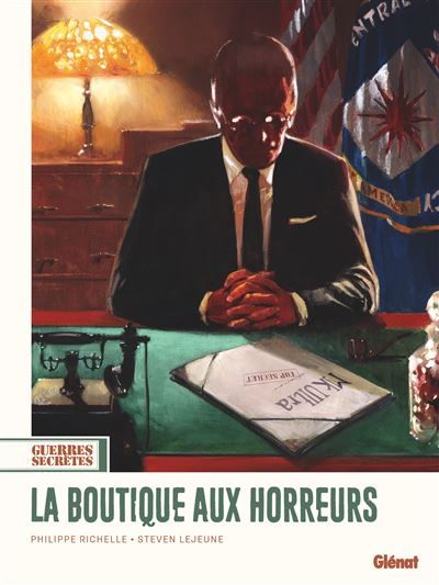 Guerres secrètes - Tome 02 La Boutique aux horreurs MK Ultra