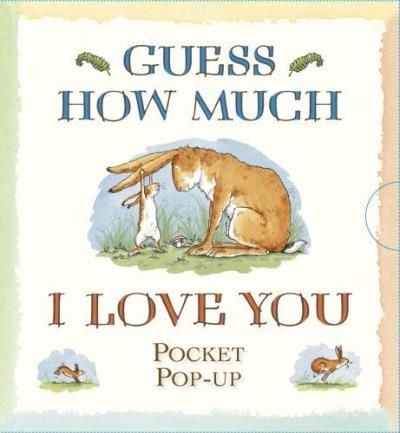 Guess how much I love you