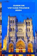 Guide de voyage France 2024