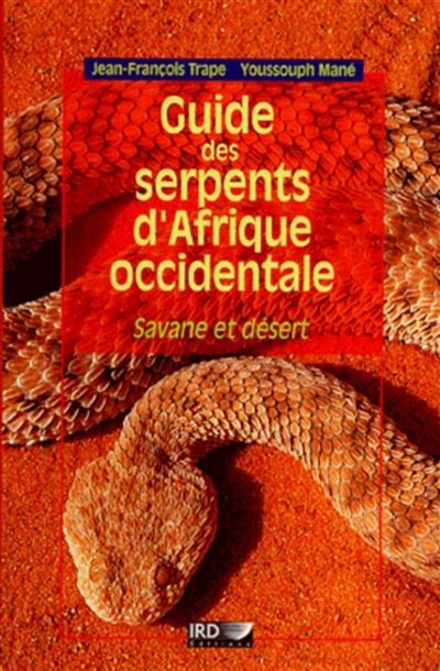 Guide des serpents d'Afrique occidentale Savane et désert.
