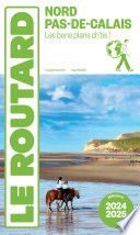Guide du Routard Nord, Pas-de-Calais 2024/25