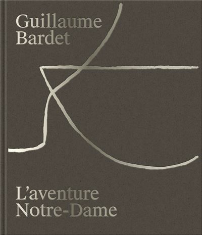 Guillaume Bardet, l'aventure Notre-Dame de Paris La création du mobilier et de la vaisselle liturgiques
