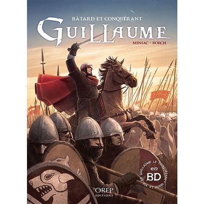 Guillaume, bâtard et conquérant - Bande dessinée