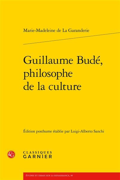 Guillaume Budé, philosophe de la culture