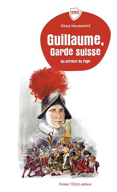 Guillaume, garde suisse Au service du Pape