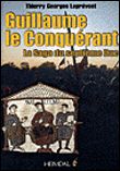 Guillaume le Conquérant, la saga du 7e duc