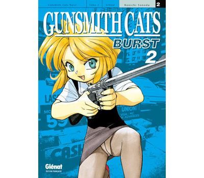 Gunsmith Cats Burst - Tome 02 Tome 2