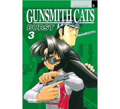 Gunsmith Cats Burst - Tome 03 Tome 3
