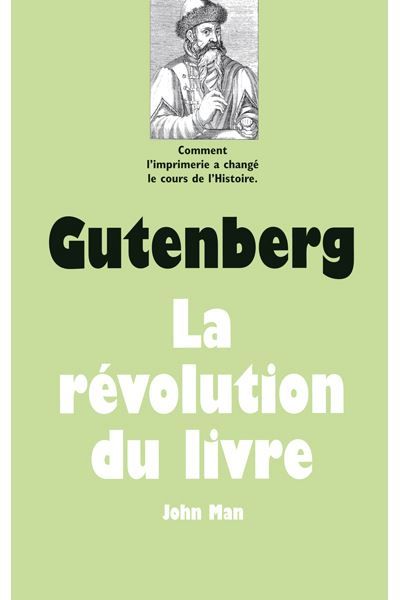 Gutenberg - La révolution du livre