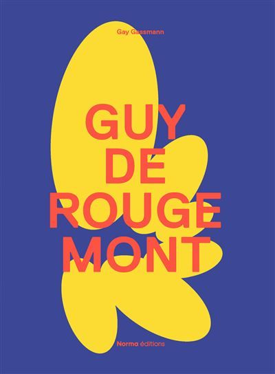 Guy de Rougemont Édition bilingue français-anglais