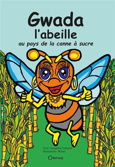 Gwada l'abeille Au pays de la canne à sucre