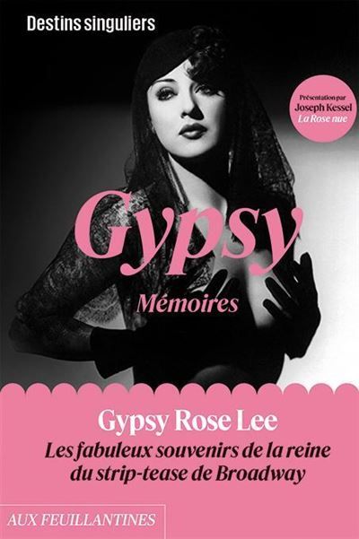 Gypsy, Mémoires Les fabuleux souvenirs de la reine du strip-tease de Broadway
