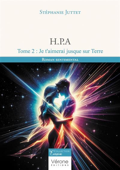 H.P.A - Tome 2 : Je t'aimerai jusque sur Terre