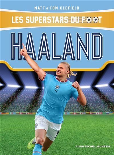 Haaland Les Superstars du foot