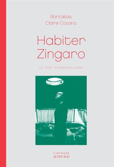Habiter Zingaro Le Fort d'Aubervilliers