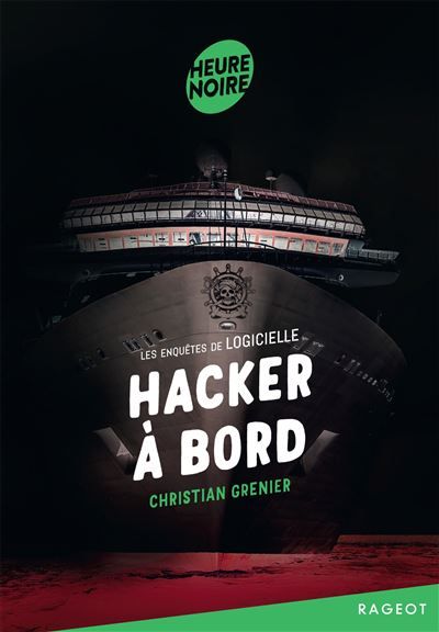 Hacker à bord Les enquêtes de Logicielle